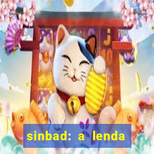 sinbad: a lenda dos sete mares dublado filme completo dublado download